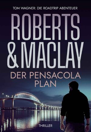 [Tom Wagner - Roadtrip 02] • Der Pensacola Plan